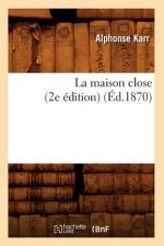 La Maison Close (2e Edition) (Ed.1870)