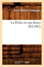 La Peche En Eau Douce, (Ed.1882)