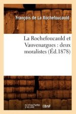 La Rochefoucauld Et Vauvenargues: Deux Moralistes (Ed.1878)