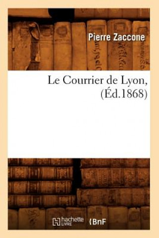 Courrier de Lyon, (Ed.1868)