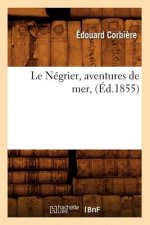 Le Negrier, Aventures de Mer, (Ed.1855)