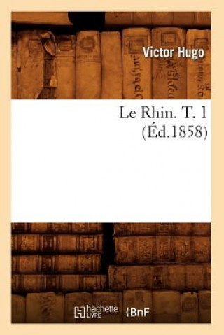 Rhin. T. 1 (Ed.1858)