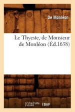 Thyeste, de Monsieur de Monleon (Ed.1638)