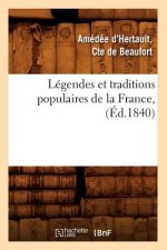 Legendes Et Traditions Populaires de la France, (Ed.1840)