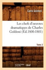 Les Chefs d'Oeuvres Dramatiques de Charles Goldoni. Tome 2 (Ed.1800-1801)
