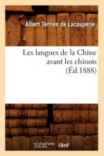 Les Langues de la Chine Avant Les Chinois (Ed.1888)