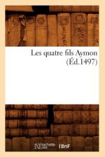 Les Quatre Fils Aymon (Ed.1497)