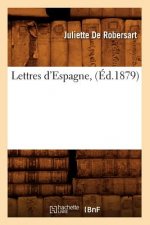 Lettres d'Espagne, (Ed.1879)