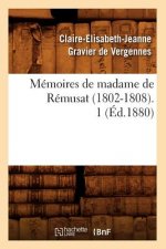Memoires de Madame de Remusat (1802-1808). 1 (Ed.1880)