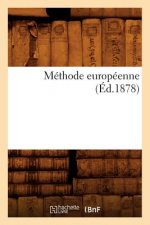 Methode Europeenne (Ed.1878)