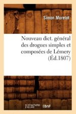 Nouveau Dict. General Des Drogues Simples Et Composees de Lemery (Ed.1807)