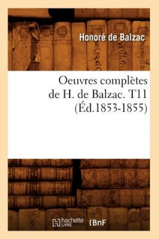 Oeuvres Completes de H. de Balzac. T11 (Ed.1853-1855)