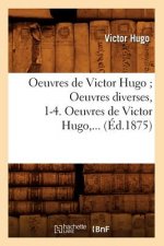 Oeuvres de Victor Hugo. Litterature Et Philosophie Melees (Ed.1875)