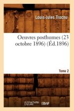 Oeuvres Posthumes. Tome 2: La Societe, l'Etat, l'Armee (Ed.1896)