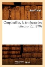 Ompdrailles, Le Tombeau Des Lutteurs (Ed.1879)