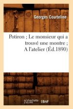 Potiron Le Monsieur Qui a Trouve Une Montre a l'Atelier (Ed.1890)