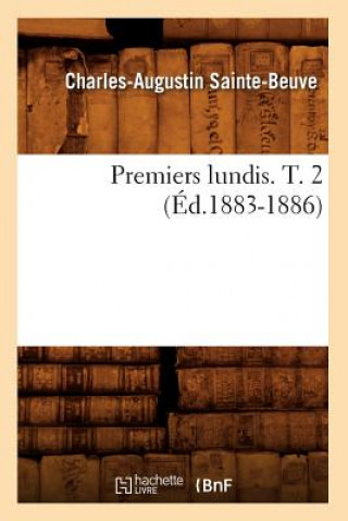 Premiers Lundis. T. 2 (Ed.1883-1886)