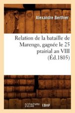 Relation de la Bataille de Marengo, Gagnee Le 25 Prairial an VIII (Ed.1805)