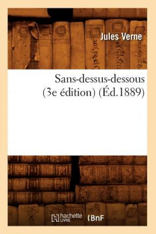 Sans-Dessus-Dessous (3e Edition) (Ed.1889)