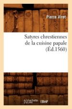 Satyres Chrestiennes de la Cuisine Papale (Ed.1560)