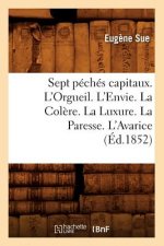 Sept Peches Capitaux. l'Orgueil. l'Envie. La Colere. La Luxure. La Paresse. l'Avarice (Ed.1852)