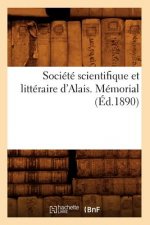 Societe Scientifique Et Litteraire d'Alais. Memorial (Ed.1890)