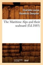Maritime Alps and Their Seaboard (Ed.1885)