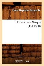 Un Mois En Afrique (Ed.1850)