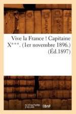 Vive La France ! Capitaine X***. (1er Novembre 1896.) (Ed.1897)
