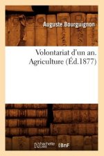 Volontariat d'Un An. Agriculture, (Ed.1877)