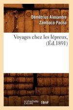 Voyages Chez Les Lepreux, (Ed.1891)
