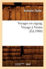 Voyages En Zigzag. Voyage A Venise (Ed.1900)