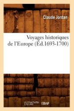 Voyages Historiques de l'Europe (Ed.1693-1700)