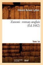 Zanoni: Roman Anglais. Tome 1er (Ed.1882)