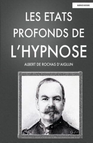 Les Etats Profonds de L'Hypnose