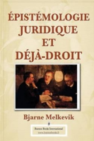 Epistemologie Juridique Et Deja-Droit