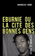Eburnie Ou La Cite Des Bonnes Gens
