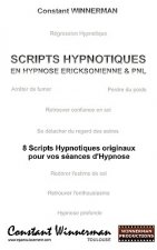 Scripts Hypnotiques En Hypnose Ericksonienne Et Pnl