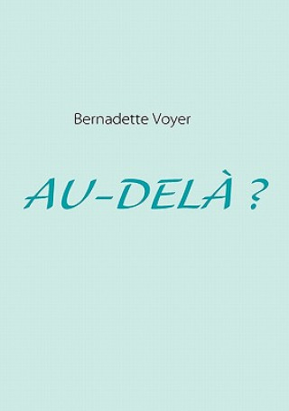 Au-Dela ?