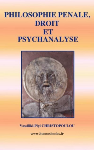 Philosophie Penale, Droit Et Psychanalyse