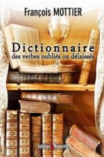 Dictionnaire Des Verbes Oublies Ou Delaisses