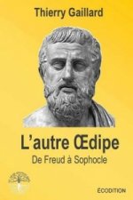 L'Autre Oedipe, de Freud a Sophocle