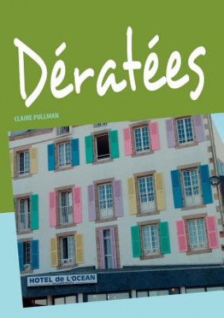 Deratees