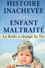 Histoire Inachevee D'Un Enfant Maltraite