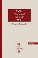 Aaila, Livre Second, Zar'ouath
