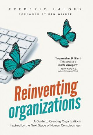 Reinventing Organizations