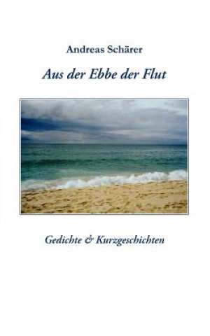 Aus der Ebbe der Flut