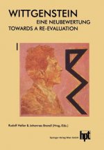 Wittgenstein -- Eine Neubewertung / Wittgenstein -- Towards a Re-Evaluation