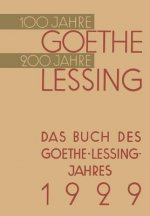 Buch Des Goethe-Lessing-Jahres 1929