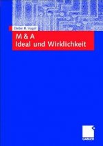 M & a Ideal Und Wirklichkeit